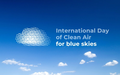SECRETARY-GENERAL’S MESSAGE ON THE INTERNATIONAL DAY OF CLEAN AIR FOR BLUE SKIES