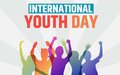 SG MESSAGE FOR INTERNATIONAL YOUTH DAY 