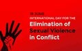 SG MESSAGE ON THE INTERNATIONAL DAY FOR THE ELIMINATION OF SEXUAL VIOLENCE IN CONFLICT